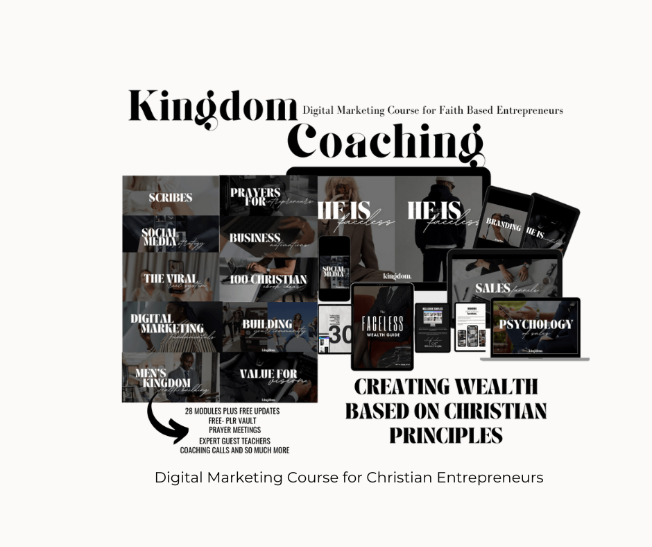 Perfect for Christian entrepreneurs looking to build their business based on Christain Prinicples. The Kingdom Coaching Course teaches you the secrets of online business AND building wealth with digital products, comes with Master Resell Rights. Re Sell it to your audience, keep 100% of the profits, and grow your income while increasing your faith.