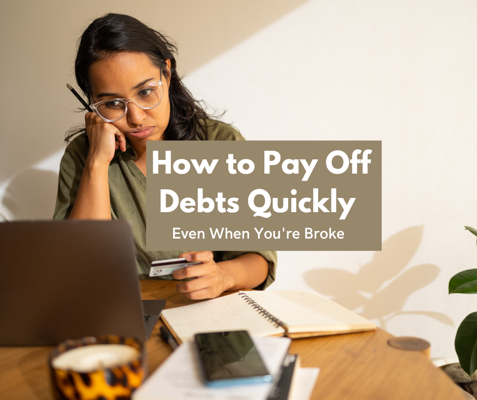 How to Pay Off Debts Quickly Even When You're Broke