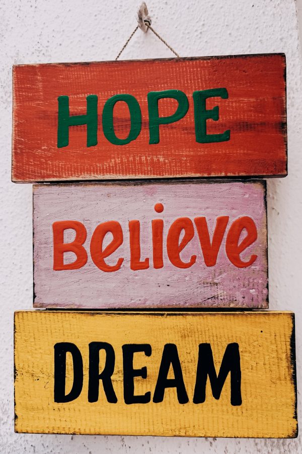 Words in a white wall, hope, believe, dream, message, motivational, sign, phrase
